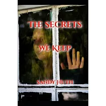 The Secrets We Keep