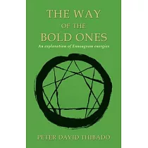 The Way of the Bold Ones： An Exploration of Enneagram Energies