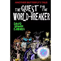 Another Butterfly’’s Tale： The Quest for the World─Breaker