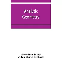 Analytic geometry， with introductory chapter on the calculus