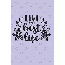 Live Your Best Life