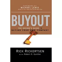 Buyout： The Insider’’s Guide to Buying Your Own Company