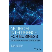 Artificial Intelligence for Business： A Roadmap for Getting Started with AI