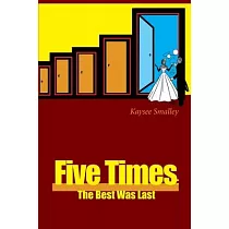 Five Times： The Best Was Last