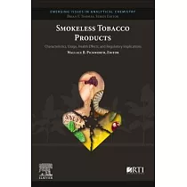Smokeless Tobacco Products： Characteristics， Usage， Health Effects， and Regulatory Implications
