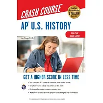 Ap(r) U.S. History Crash Course， for the 2020 Exam， Book + Online