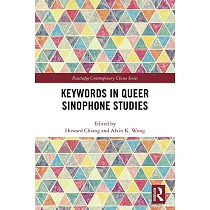 Keywords in Queer Sinophone Studies