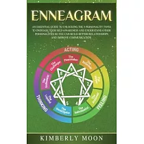 Enneagram： An Essential Guide to Unlocking the 9 Personality Types to Increase Your Self─Awareness and Understand Other Personali
