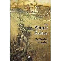 The Water─Babies： A Fairy─Tale for a Land Baby