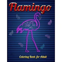 Flamingo Coloring Book for Adults: Best Adult Coloring Book with