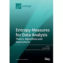 Entropy Measures for Data Analysis： Theory， Algorithms and Applications
