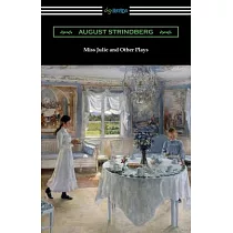 Miss Julie and Other Plays