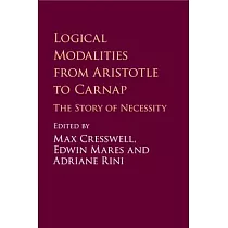 Logical Modalities from Aristotle to Carnap： The Story of Necessity