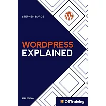 Wordpress Explained： Your Step─By─Step Guide to Wordpress