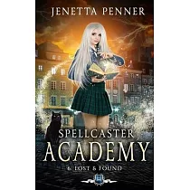 Spellcaster Academy： Lost & Found， Episode 6
