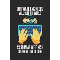 Software Engineers Will Rule The World As Soon As： 120 Pages I 6x9 I Dot Grid