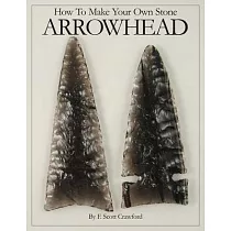How To Make Your Own Stone ARROWHEAD