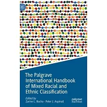 The Palgrave International Handbook of Mixed Racial and Ethnic Classification