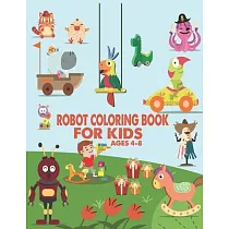 Robot Coloring Book For Kids Ages 4─8： Great Coloring Pages For Kids Ages 2─8
