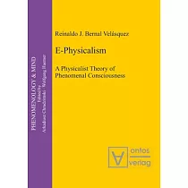 E─Physicalism： A Physicalist Theory of Phenomenal Consciousness