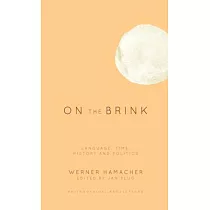On the Brink： Language， Time， History， and Politics