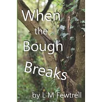 When the Bough Breaks