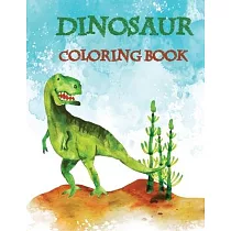Dinosaur Coloring Book： for Kids Funny Great Gift for Boys & Girls， Ages 4─8
