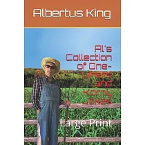 Al’’s Collection of One─Liners and Korny Jokes： Large Print
