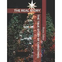 The True Story of Christmas： The Real Story