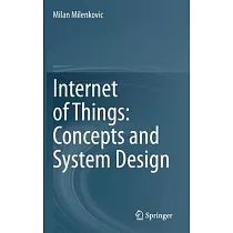 Internet of Things： Concepts and System Design