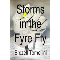 Storms in the Fyre Fly
