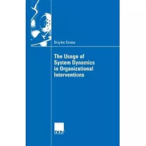 The Usage of System Dynamics in Organizational Interventions： A Participative Modeling Approach Supporting Change Management Efforts