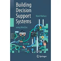 Building Decision Support Systems： Using Minizinc