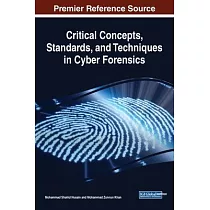 Critical Concepts， Standards， and Techniques in Cyber Forensics
