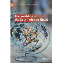 The Worlding of the South African Novel： Spaces of Transition