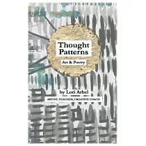 Thought Patterns： Art & Poetry