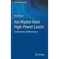 Hot Matter from High─Power Lasers： Fundamentals and Phenomena