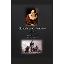 Old─fashioned Narratives： Volume Two