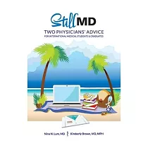 Still MD： Two Physicians’’ Advice for International Medical Students and Graduates