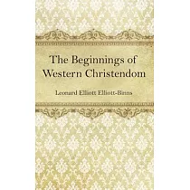 The Beginnings of Western Christendom