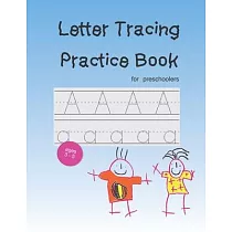 Letter Tracing Practice Book： Handwriting Workbook Preschool Kindergarten Kids Age 3─5
