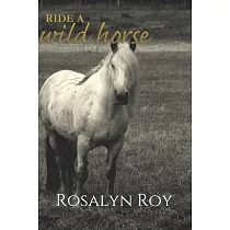Ride a Wild Horse