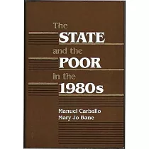 The State and the Poor in the 1980s