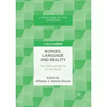 Borges， Language and Reality： The Transcendence of the Word