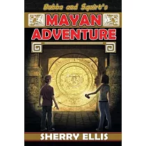 Bubba and Squirt’’s Mayan Adventure