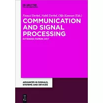 Communication and Signal Processing： Extended Papers