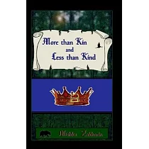 More than Kin and Less than Kind