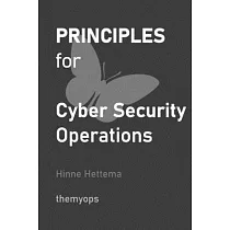 Principles for Cyber Security Operations