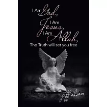I Am God， I Am Jesus， I Am Allah， the Truth Will Set You Free