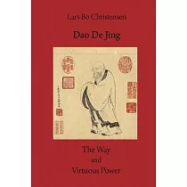 Dao De Jing ─ The Way and Virtuous Power